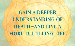 Alternative view 2 of Death: Only for Those Who Shall Die--a Yogi's Guide to Living, Dying, and Beyond