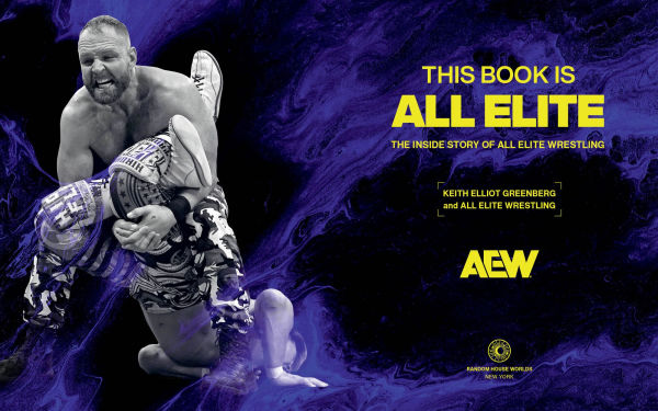 This Book Is All Elite: The Inside Story of Elite Wrestling