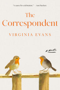 Title: The Correspondent: A Novel, Author: Virginia Evans