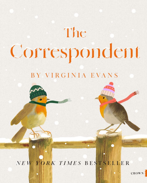 The Correspondent: A Novel
