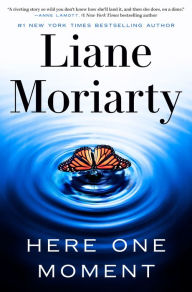 Title: Here One Moment, Author: Liane Moriarty