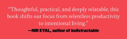 Alternative view 3 of Time Anxiety: The Illusion of Urgency and a Better Way to Live