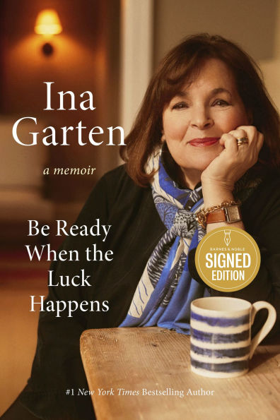 Be Ready When the Luck Happens: A Memoir