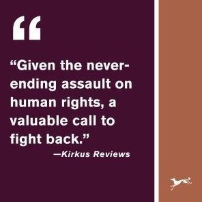 Righting Wrongs: Three Decades on the Front Lines Battling Abusive Governments
