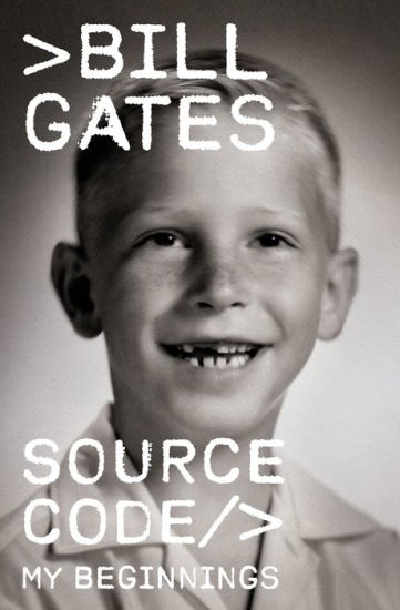 Book | Source Code: My Beginnings By Bill Gates.