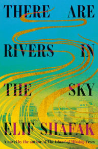 Ebooks pdf text download There Are Rivers in the Sky: A novel