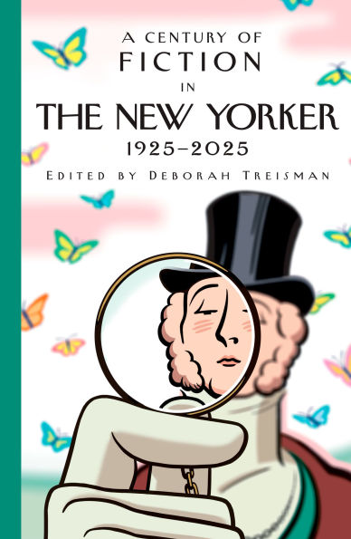 A Century of Fiction The New Yorker: 1925-2025