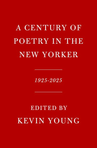 A Century of Poetry in The New Yorker: 1925-2025