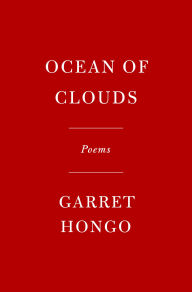 Title: Ocean of Clouds: Poems, Author: Garrett Hongo