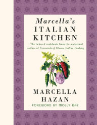Title: Marcella's Italian Kitchen: A Cookbook, Author: Marcella Hazan