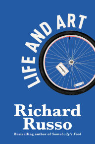 Title: Life and Art: Essays, Author: Richard Russo