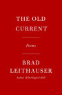 The Old Current: Poems