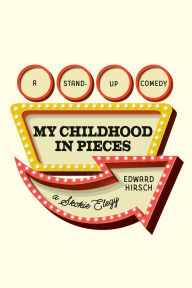 Ebook free download english My Childhood in Pieces: A Stand-Up Comedy, a Skokie Elegy 9780593802830 (English literature) by Edward Hirsch