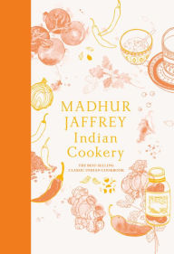 Title: Indian Cookery: A Cookbook, Author: Madhur Jaffrey