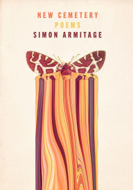 Title: New Cemetery: Poems, Author: Simon Armitage