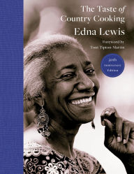 Title: The Taste of Country Cooking: 50th Anniversary Edition: A Cookbook, Author: Edna Lewis