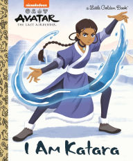 Title: I Am Katara (Avatar: The Last Airbender), Author: Mei Nakamura