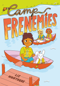 Title: Camp Frenemies, Author: Liz Montague