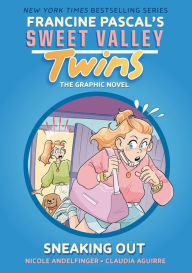 Title: Sweet Valley Twins: Sneaking Out: (A Graphic Novel), Author: Francine Pascal