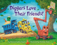 Title: Diggers Love Their Friends!, Author: Brianna Caplan Sayres