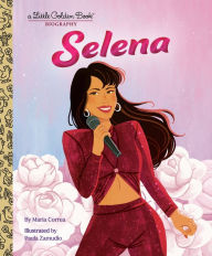 Title: Selena: A Little Golden Book Biography, Author: Maria Correa