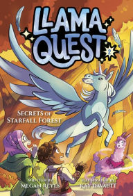 Title: Llama Quest #2: Secrets of Starfall Forest, Author: Megan Reyes