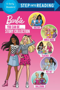 Title: You Can Be ... Story Collection (Barbie), Author: Various