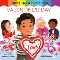 Title: Getting Ready for Valentine's Day, Author: Vera Ahiyya