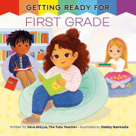 Title: Getting Ready for First Grade, Author: Vera Ahiyya