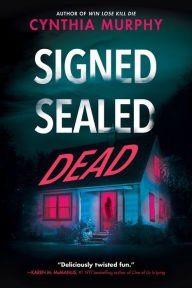 Title: Signed Sealed Dead, Author: Cynthia Murphy