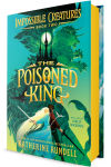 Alternative view 1 of The Poisoned King (Impossible Creatures #2)