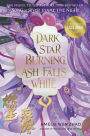 Dark Star Burning, Ash Falls White (B&N Exclusive Edition)