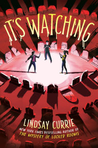 Title: It's Watching, Author: Lindsay Currie