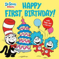 Happy First Birthday! With Dr. Seuss Babies: An Interactive Lift-the-Flap Board Book with a Mirror