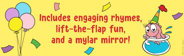 Happy First Birthday! With Dr. Seuss Babies: An Interactive Lift-the-Flap Board Book with a Mirror
