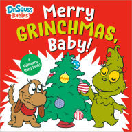 Title: Merry Grinchmas, Baby! with Dr. Seuss Babies: A Shimmery, Shiny Christmas Book, Author: Random House