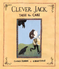 Italian book download Clever Jack Takes the Cake 9780593813515 by Candace Fleming, G. Brian Karas PDF RTF DJVU English version