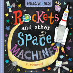 Alternative view 1 of Hello, World! Rockets and Other Space Machines