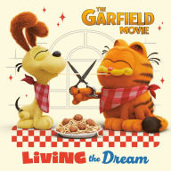 Title: Living the Dream (The Garfield Movie), Author: Random House