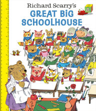 Title: Richard Scarry's Great Big Schoolhouse, Author: Richard Scarry