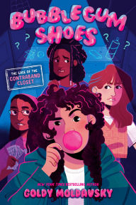 Free online books to download Bubblegum Shoes: The Case of the Contraband Closet by Goldy Moldavsky MOBI 9780593813768 English version