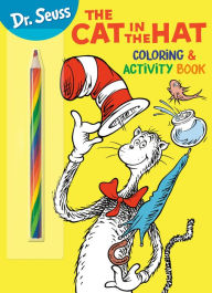 Title: Dr. Seuss: The Cat in the Hat Coloring & Activity Book: Coloring and Activity Book with Rainbow Pencil, Author: Random House