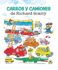 Title: Carros y camiones de Richard Scarry (Richard Scarry's Cars and Trucks and Things that Go Spanish Edition), Author: Richard Scarry