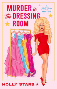 Title: Murder in the Dressing Room, Author: Holly Stars