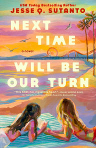 Title: Next Time Will Be Our Turn, Author: Jesse Q. Sutanto