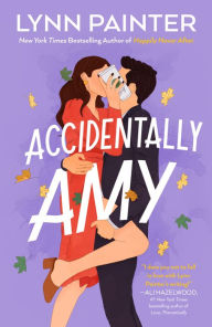 Title: Accidentally Amy, Author: Lynn Painter