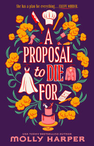 Title: A Proposal to Die For, Author: Molly Harper