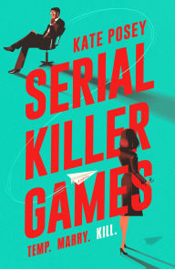 Title: Serial Killer Games, Author: Kate Posey