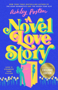 Title: A Novel Love Story (B&N Exclusive Edition), Author: Ashley Poston