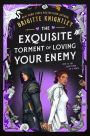 The Exquisite Torment of Loving Your Enemy